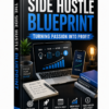 side-hustle-blueprint-turning-passion-into-profit